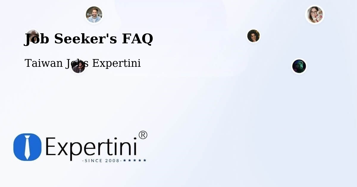 Job Seeker FAQ – Changhua - Taiwan Jobs Expertini
