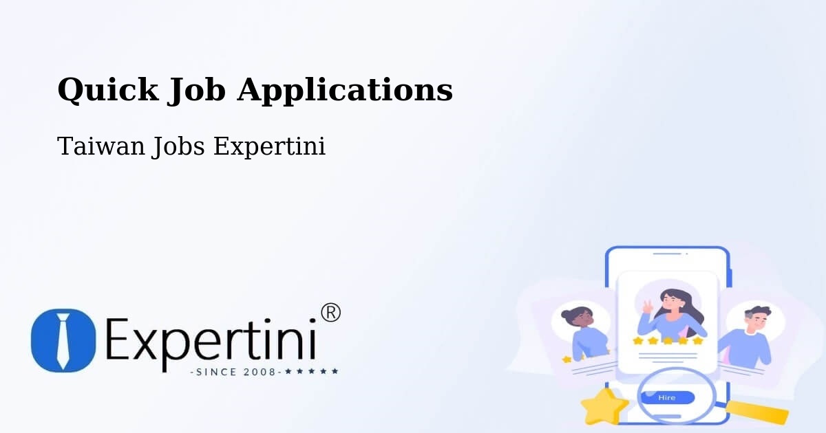 Quick Apply Feature – Changhua - Taiwan Jobs Expertini